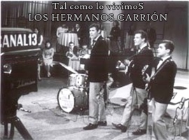 LOS HERMANOS CARRIÓN (Inicios)